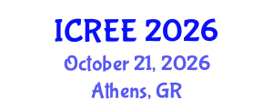 International Conference on Renewable Energy and Environment (ICREE) October 21, 2026 - Athens, Greece