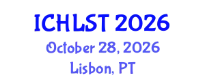 International Conference on Hospitality, Leisure, Sport, and Tourism (ICHLST) October 28, 2026 - Lisbon, Portugal