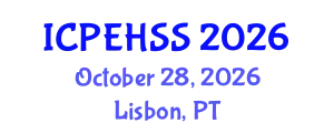 International Conference on Psychological, Educational, Health and Social Sciences (ICPEHSS) October 28, 2026 - Lisbon, Portugal