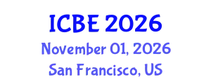 International Conference on Business Education (ICBE) November 01, 2026 - San Francisco, United States