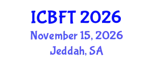 International Conference on Bioprocess and Fermentation Technology (ICBFT) November 15, 2026 - Jeddah, Saudi Arabia