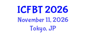 International Conference on Food and Bioprocess Technology (ICFBT) November 11, 2026 - Tokyo, Japan
