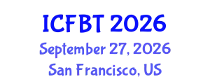 International Conference on Food and Bioprocess Technology (ICFBT) September 27, 2026 - San Francisco, United States