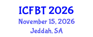 International Conference on Food and Bioprocess Technology (ICFBT) November 15, 2026 - Jeddah, Saudi Arabia