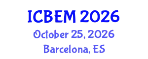 International Conference on Business Economics and Management (ICBEM) October 25, 2026 - Barcelona, Spain