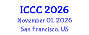 International Conference on Computing, and Communications (ICCC) November 01, 2026 - San Francisco, United States