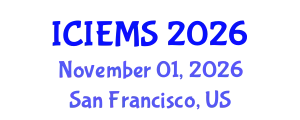 International Conference on Industrial, Engineering, and Management Systems (ICIEMS) November 01, 2026 - San Francisco, United States