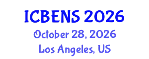 International Conference on Biological Engineering and Natural Sciences (ICBENS) October 28, 2026 - Los Angeles, United States
