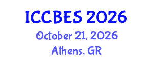 International Conference on Chemical, Biological and Environmental Sciences (ICCBES) October 21, 2026 - Athens, Greece