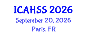 International Conference on Arts, Humanities and Social Sciences (ICAHSS) September 20, 2026 - Paris, France