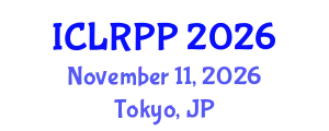 International Conference on Law, Regulations and Public Policy (ICLRPP) November 11, 2026 - Tokyo, Japan