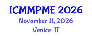 International Conference on Mining, Mineral Processing and Metallurgical Engineering (ICMMPME) November 11, 2026 - Venice, Italy