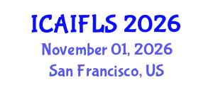 International Conference on Artificial Intelligence and Fuzzy Logic Systems (ICAIFLS) November 01, 2026 - San Francisco, United States