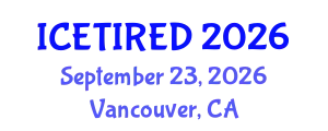 International Conference on Entrepreneurship, Technology, Innovation and Regional Economic Development (ICETIRED) September 23, 2026 - Vancouver, Canada