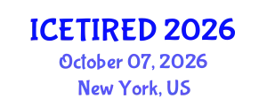 International Conference on Entrepreneurship, Technology, Innovation and Regional Economic Development (ICETIRED) October 07, 2026 - New York, United States