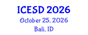 International Conference on Environment and Sustainable Development (ICESD) October 25, 2026 - Bali, Indonesia