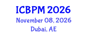 International Conference on Business Performance Management (ICBPM) November 08, 2026 - Dubai, United Arab Emirates