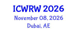 International Conference on Water Resources and Wetlands (ICWRW) November 08, 2026 - Dubai, United Arab Emirates