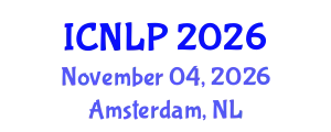 International Conference on Natural Language Processing (ICNLP) November 04, 2026 - Amsterdam, Netherlands