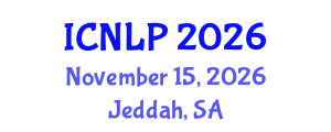 International Conference on Natural Language Processing (ICNLP) November 15, 2026 - Jeddah, Saudi Arabia