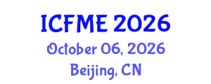 International Conference on Financial Mathematics and Engineering (ICFME) October 06, 2026 - Beijing, China