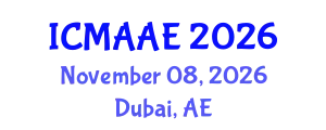 International Conference on Mechanical, Automotive and Aerospace Engineering (ICMAAE) November 08, 2026 - Dubai, United Arab Emirates