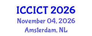 International Conference on Communication, Information and Computing Technology (ICCICT) November 04, 2026 - Amsterdam, Netherlands