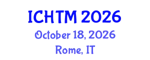 International Conference on Hospitality and Tourism Management (ICHTM) October 18, 2026 - Rome, Italy