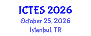 International Conference on Teaching and Education Sciences (ICTES) October 25, 2026 - Istanbul, Turkey