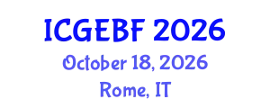 International Conference on Global Economics, Business and Finance (ICGEBF) October 18, 2026 - Rome, Italy