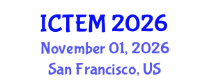 International Conference on Textile Engineering and Materials (ICTEM) November 01, 2026 - San Francisco, United States