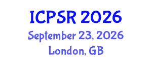 International Conference on Political Science Research (ICPSR) September 23, 2026 - London, United Kingdom