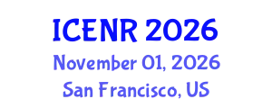 International Conference on Environment and Natural Resources (ICENR) November 01, 2026 - San Francisco, United States