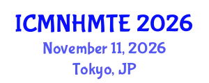 International Conference on Micro, Nanoscale Heat and Mass Transfer Engineering (ICMNHMTE) November 11, 2026 - Tokyo, Japan