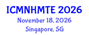 International Conference on Micro, Nanoscale Heat and Mass Transfer Engineering (ICMNHMTE) November 18, 2026 - Singapore, Singapore