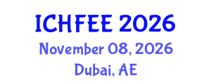 International Conference on Human Factors Engineering and Ergonomics (ICHFEE) November 08, 2026 - Dubai, United Arab Emirates