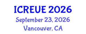 International Conference on Real Estate and Urban Economics (ICREUE) September 23, 2026 - Vancouver, Canada