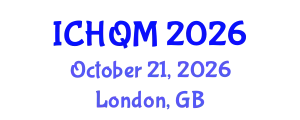 International Conference on Healthcare Quality Management (ICHQM) October 21, 2026 - London, United Kingdom