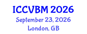 International Conference on Cerebral Vascular Biology and Medicine (ICCVBM) September 23, 2026 - London, United Kingdom