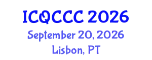 International Conference on Quantum Computation, Communication, and Cryptography (ICQCCC) September 20, 2026 - Lisbon, Portugal