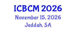 International Conference on Building and Construction Materials (ICBCM) November 15, 2026 - Jeddah, Saudi Arabia