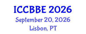 International Conference on Chemical, Biochemical and Biomolecular Engineering (ICCBBE) September 20, 2026 - Lisbon, Portugal