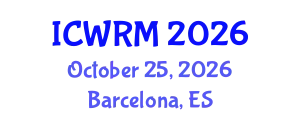 International Conference on Water Resources Management (ICWRM) October 25, 2026 - Barcelona, Spain