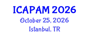 International Conference on Advances in Pure and Applied Mathematics (ICAPAM) October 25, 2026 - Istanbul, Turkey