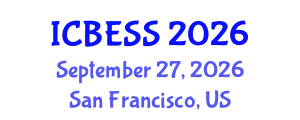 International Conference on Business, Economics and Social Sciences (ICBESS) September 27, 2026 - San Francisco, United States