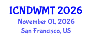 International Conference on Nuclear Decommissioning and Waste Management Technology (ICNDWMT) November 01, 2026 - San Francisco, United States