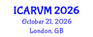 International Conference on Applied Research in Veterinary Medicine (ICARVM) October 21, 2026 - London, United Kingdom