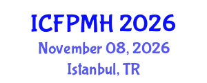 International Conference on Forensic Psychology and Mental Health (ICFPMH) November 08, 2026 - Istanbul, Turkey