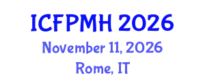 International Conference on Forensic Psychology and Mental Health (ICFPMH) November 11, 2026 - Rome, Italy