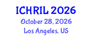 International Conference on Human Rights and Immigration Law (ICHRIL) October 28, 2026 - Los Angeles, United States